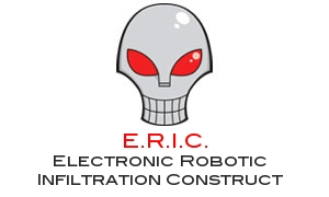 E.R.I.C - Electronic Robotic Infilration Construct